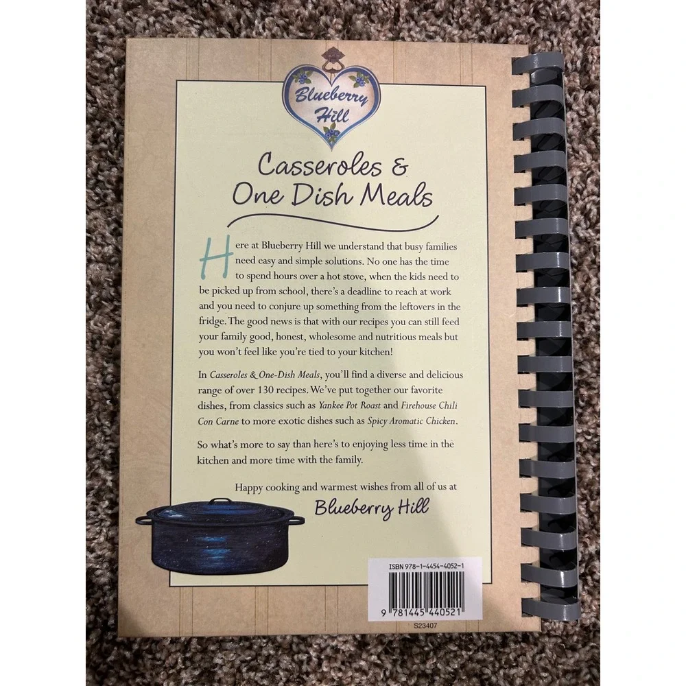 Blueberry Hill Casseroles & One‎ Dish Meals Cookbook Over 130 Easy Recipes